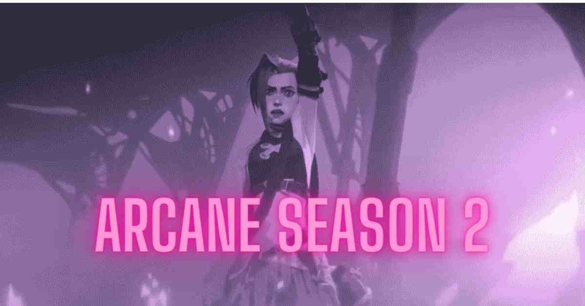 Arcane Season 2: Cast, Release and Everything We Know