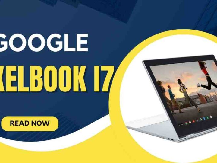 Google Pixelbook i7 Review: Next-Level Laptop For Productivity