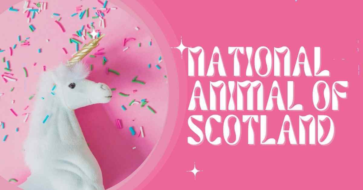 What is the National Animal of Scotland?