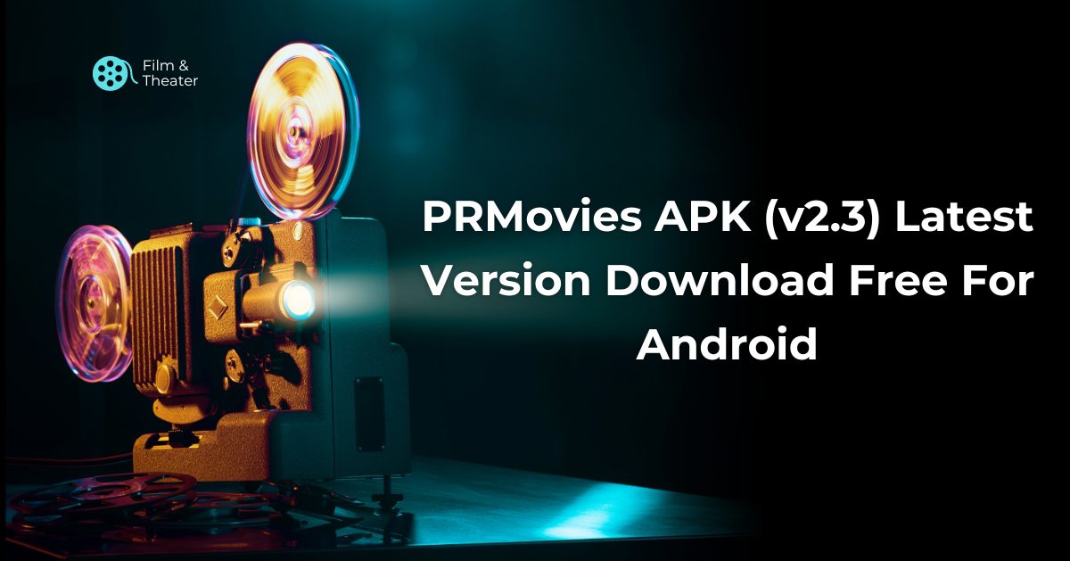 PRMovies APK (v2.3) Latest Version Download Free For Android