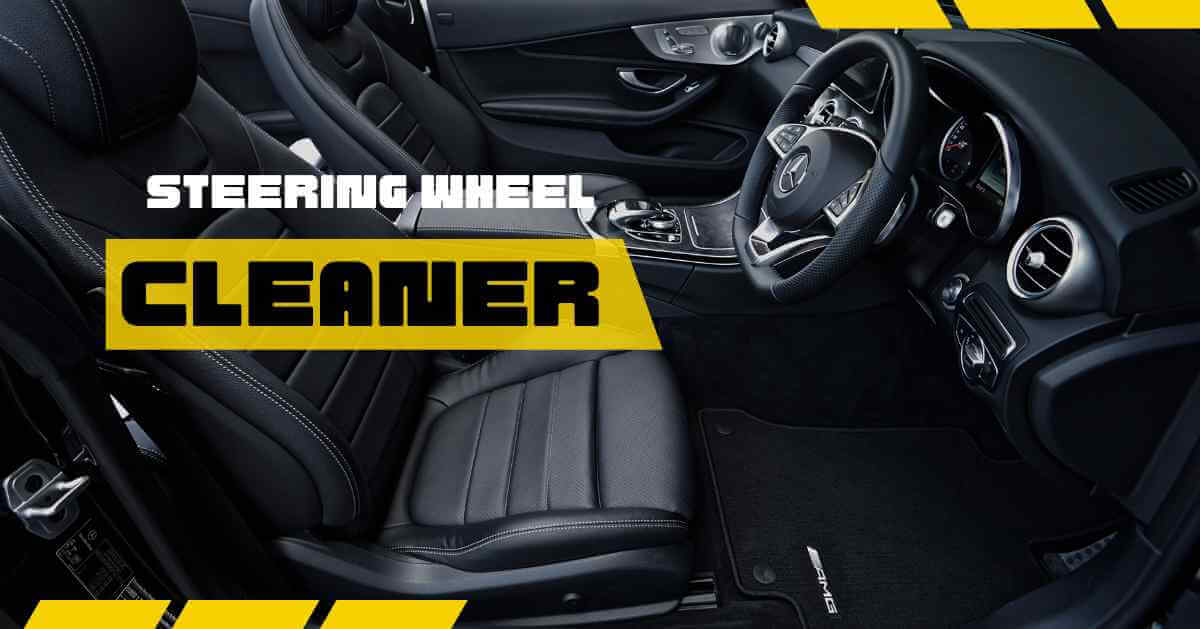 How to Clean a Steering Wheel and Which is The Best?