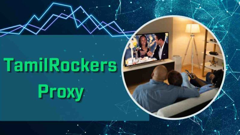 Top 50 TamilRockers Proxy New Links To Unblock [November 2023]