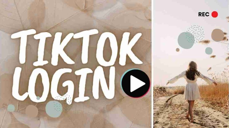 5 Simple Methods To TikTok Login Account