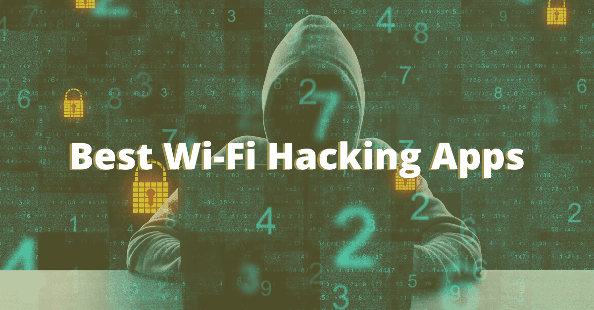 10 Best Wifi Hacking Apps for Android 2022
