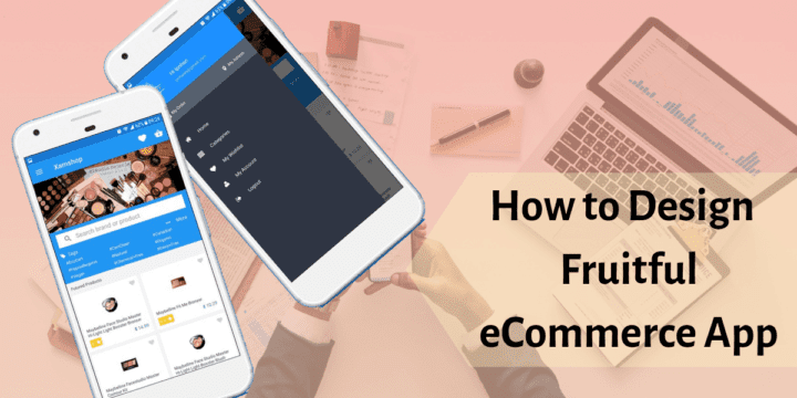 How to Design a Fruitful eCommerce App